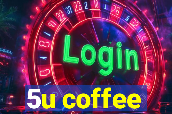 5u coffee